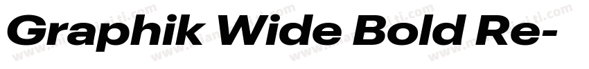 Graphik Wide Bold Re字体转换